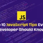 Top 10 Javascript tips - Geeky Passion
